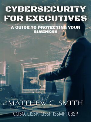 cover image of Cybersecurity for Executives